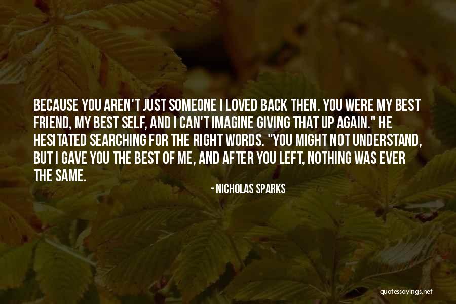 The Best Words Ever Quotes By Nicholas Sparks