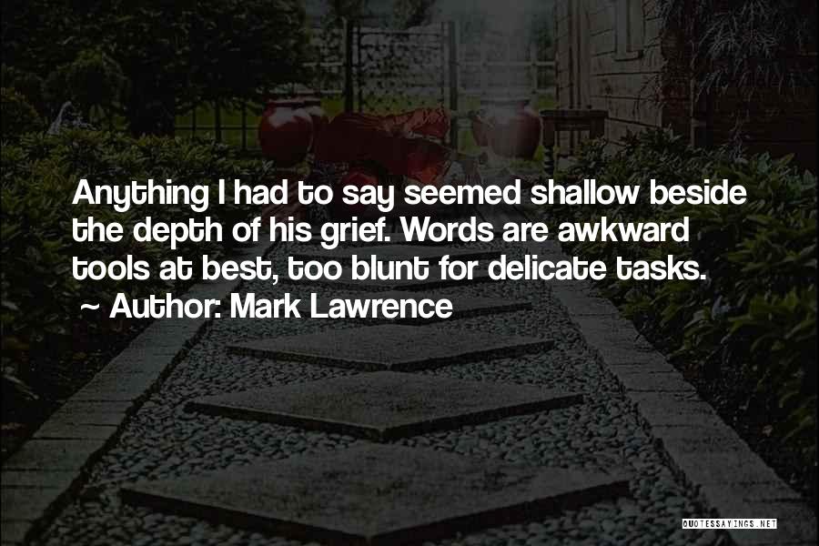 The Best Words Quotes By Mark Lawrence