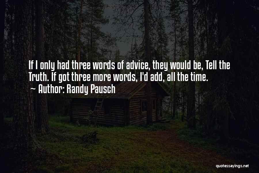 The Best Words Quotes By Randy Pausch