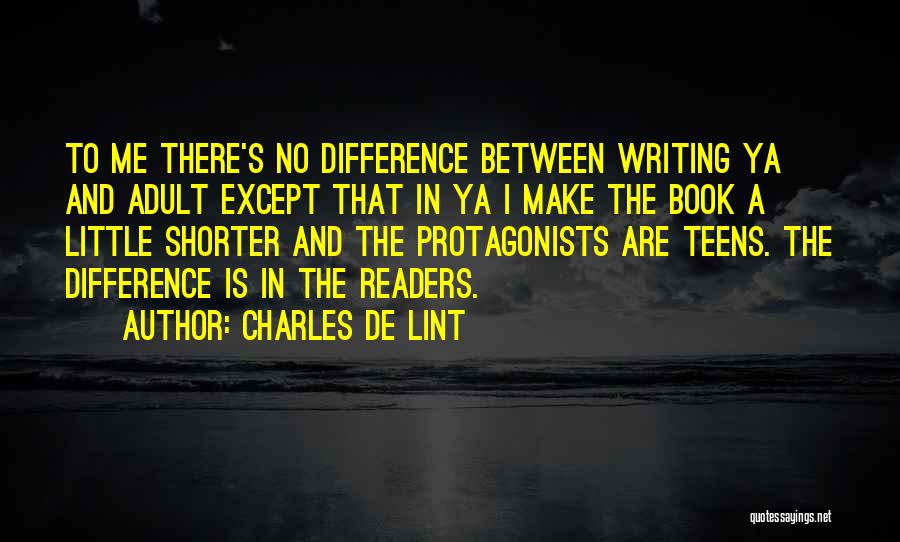 The Best Ya Book Quotes By Charles De Lint