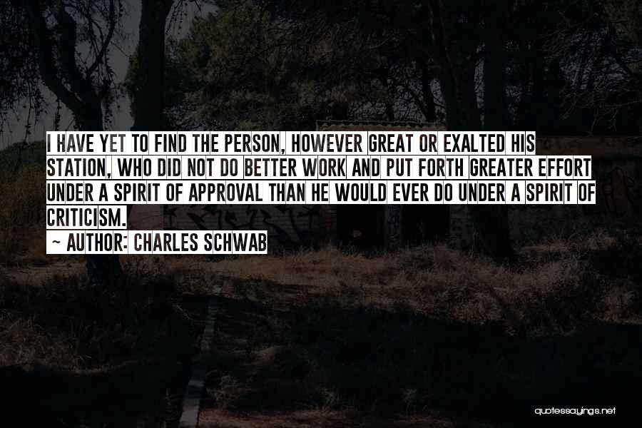 The Better Person Quotes By Charles Schwab