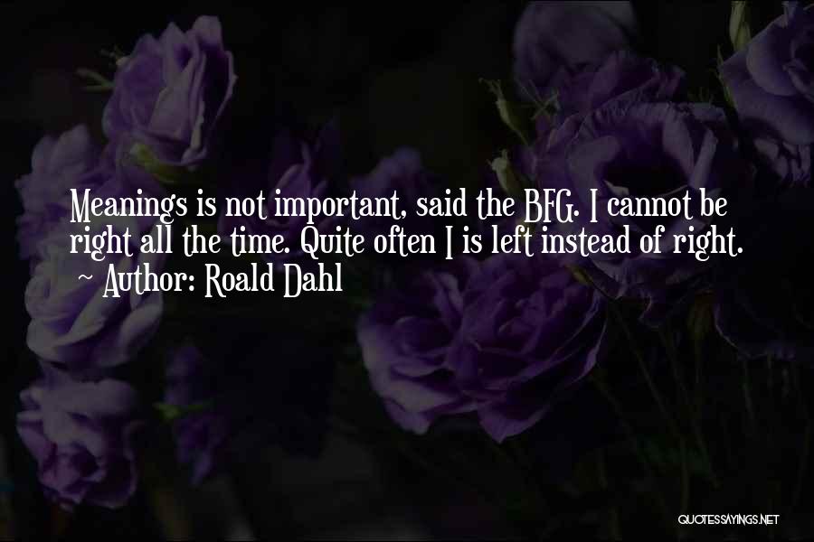 The Bfg Quotes By Roald Dahl