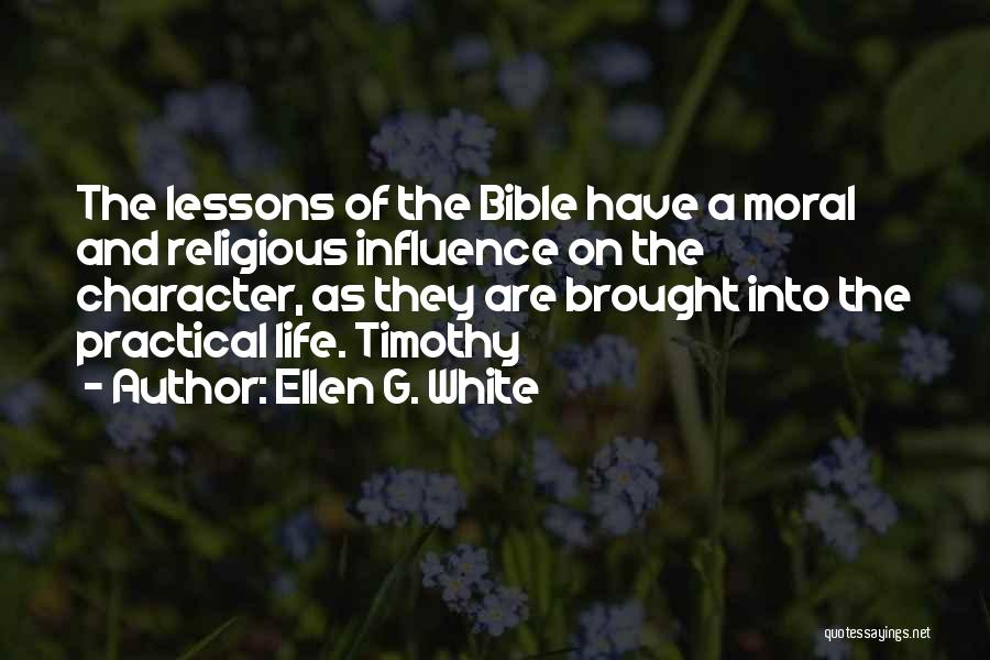 The Bible And Life Quotes By Ellen G. White