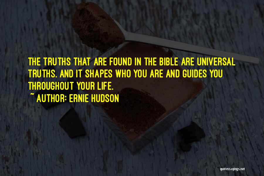 The Bible And Life Quotes By Ernie Hudson