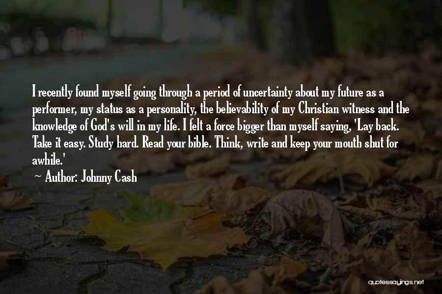 The Bible And Life Quotes By Johnny Cash