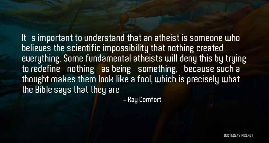 The Bible Atheist Quotes By Ray Comfort