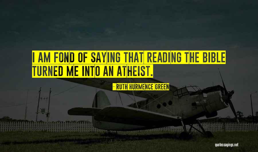 The Bible Atheist Quotes By Ruth Hurmence Green