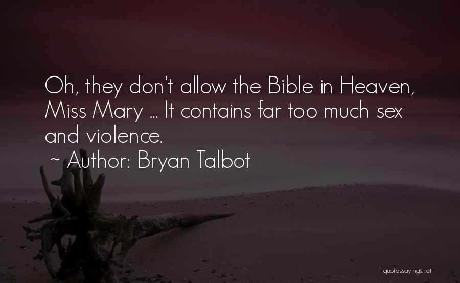The Bible Violence Quotes By Bryan Talbot