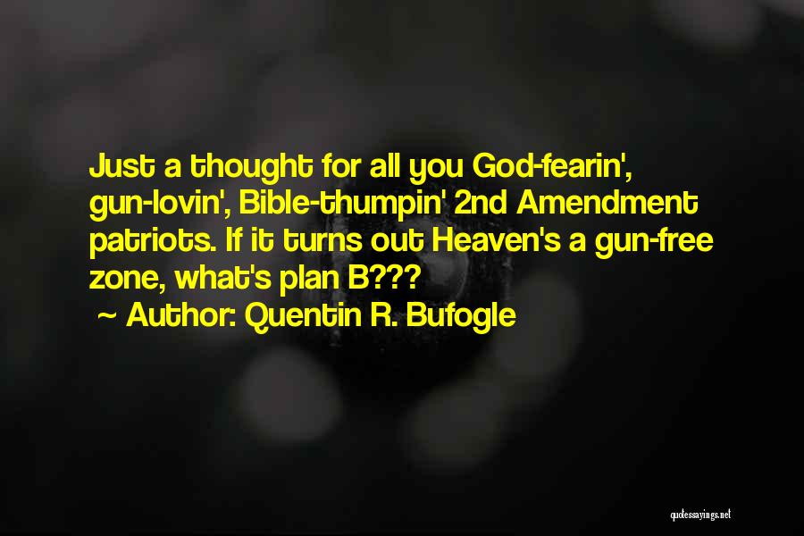 The Bible Violence Quotes By Quentin R. Bufogle