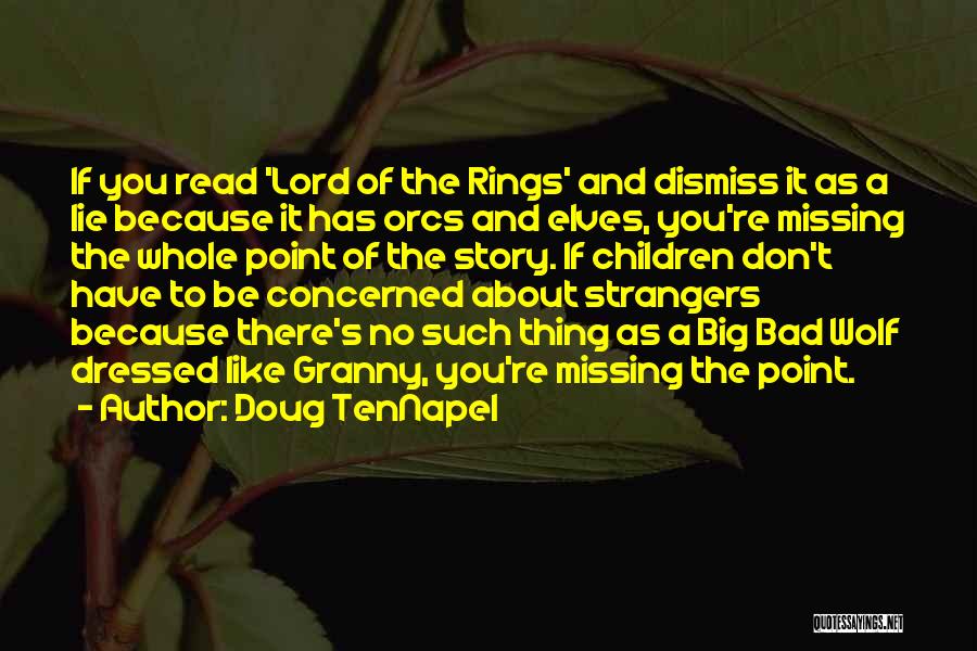 The Big Bad Wolf Quotes By Doug TenNapel