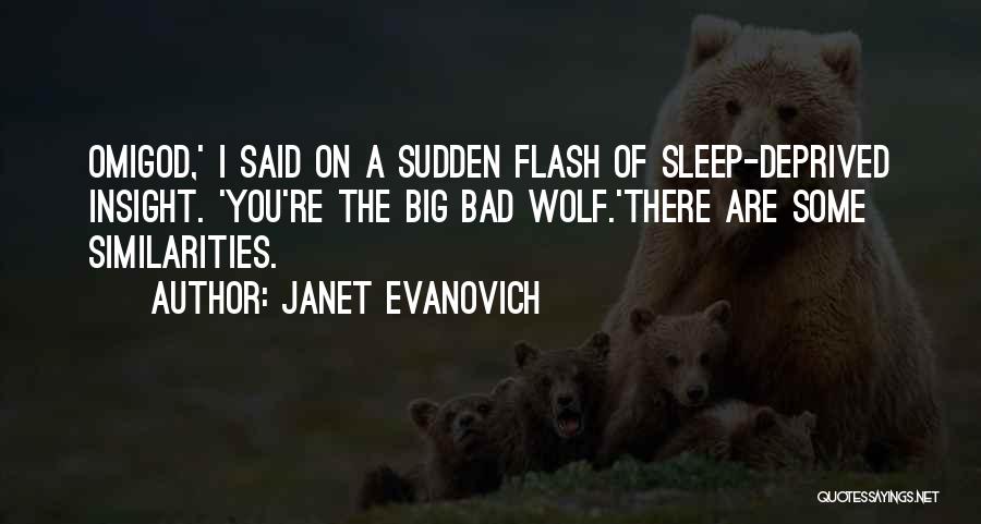 The Big Bad Wolf Quotes By Janet Evanovich