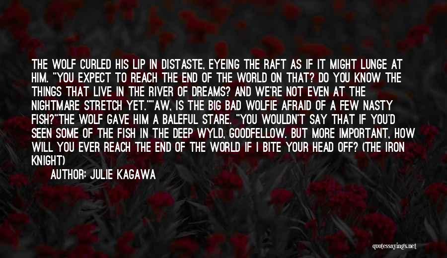 The Big Bad Wolf Quotes By Julie Kagawa