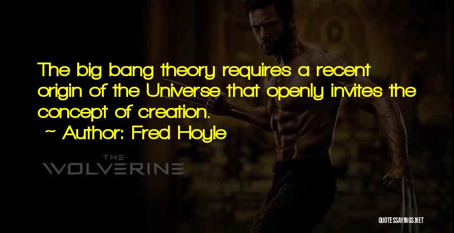 The Big Bang Theory Quotes By Fred Hoyle