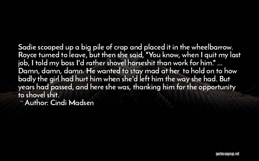 The Big Boss Quotes By Cindi Madsen