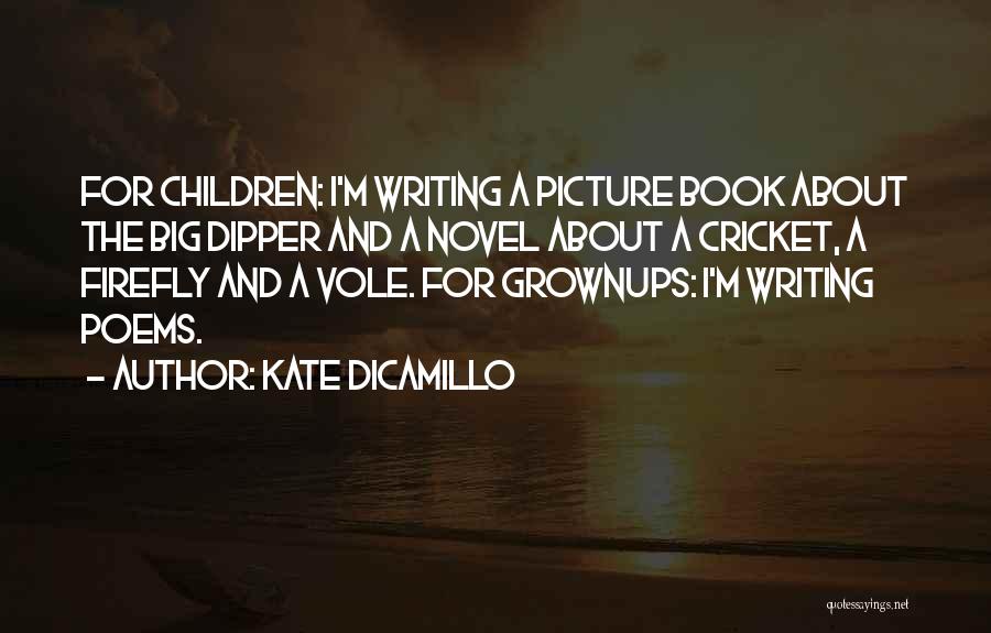 The Big Dipper Quotes By Kate DiCamillo