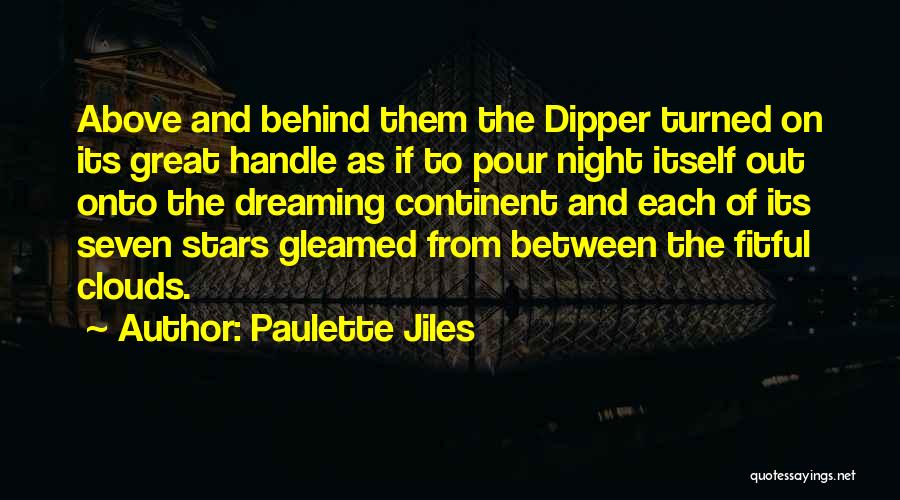 The Big Dipper Quotes By Paulette Jiles