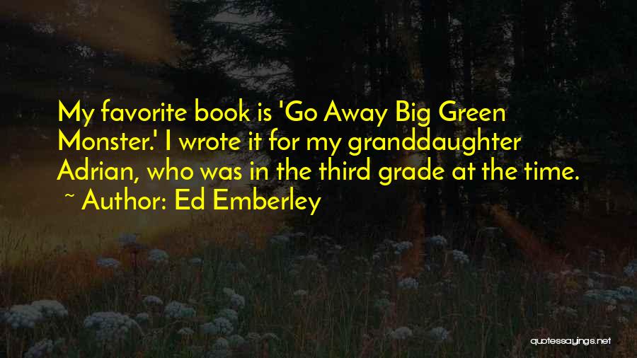 The Big Green Quotes By Ed Emberley