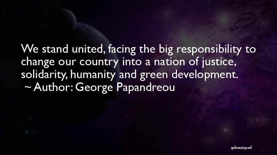 The Big Green Quotes By George Papandreou