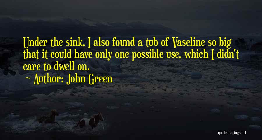 The Big Green Quotes By John Green