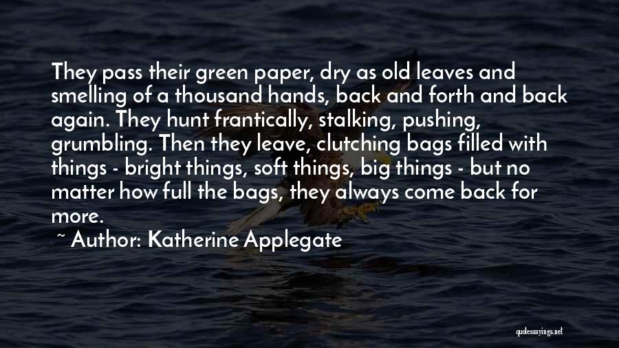 The Big Green Quotes By Katherine Applegate