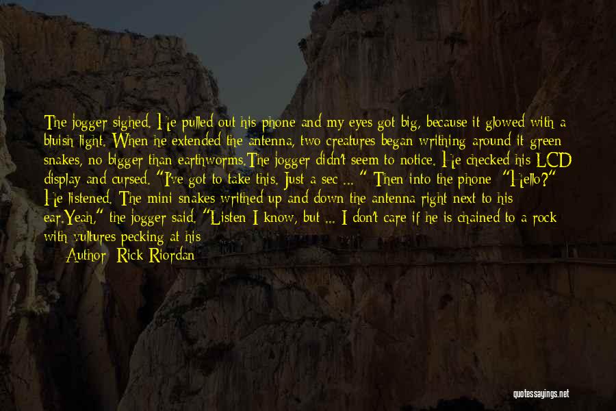 The Big Green Quotes By Rick Riordan