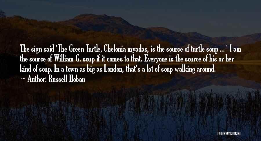 The Big Green Quotes By Russell Hoban