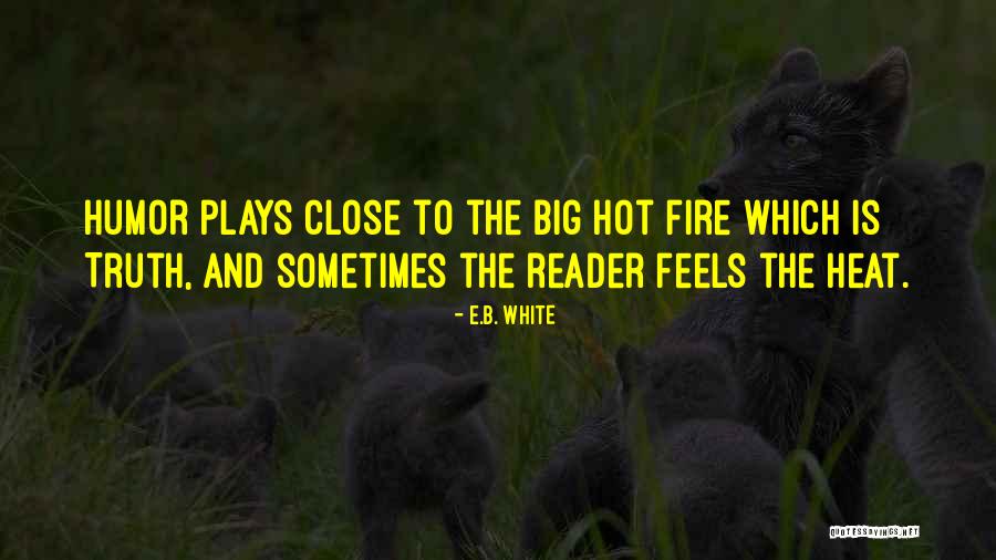 The Big Heat Quotes By E.B. White The Big Heat Quotes By E.B. White