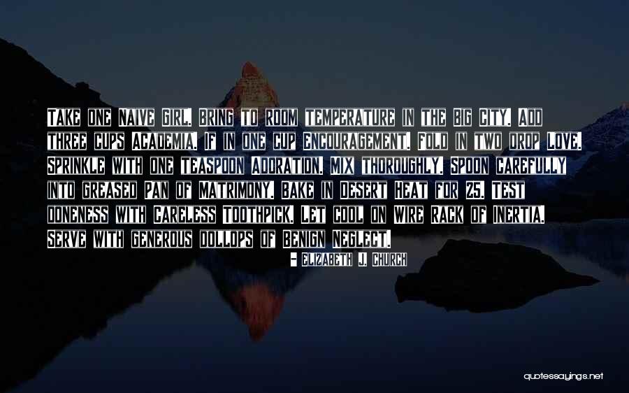 The Big Heat Quotes By Elizabeth J. Church The Big Heat Quotes By Elizabeth J. Church