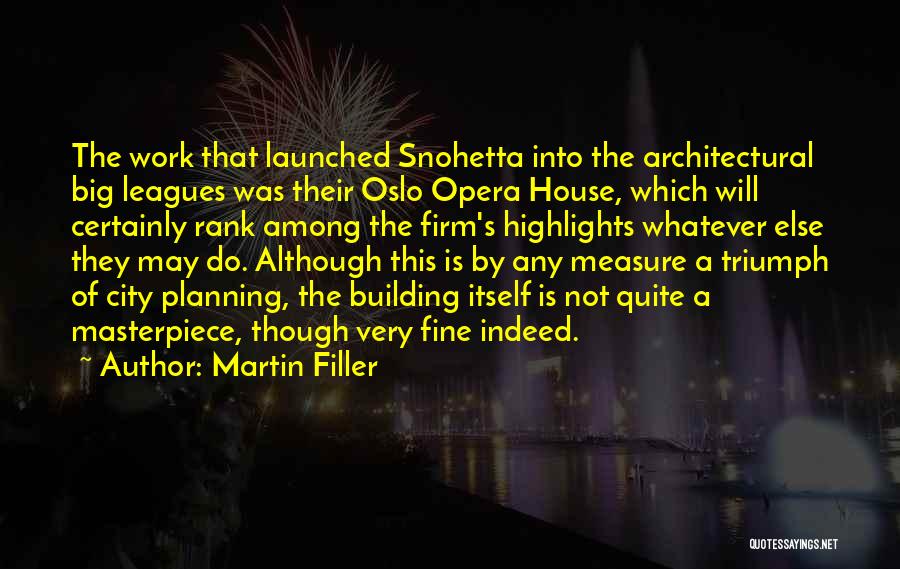 The Big Leagues Quotes By Martin Filler