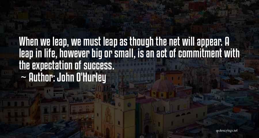 The Big Leap Quotes By John O'Hurley