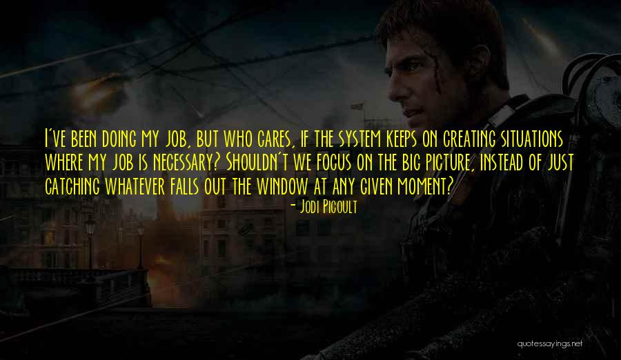 The Big Picture Quotes By Jodi Picoult The Big Picture Quotes By Jodi Picoult