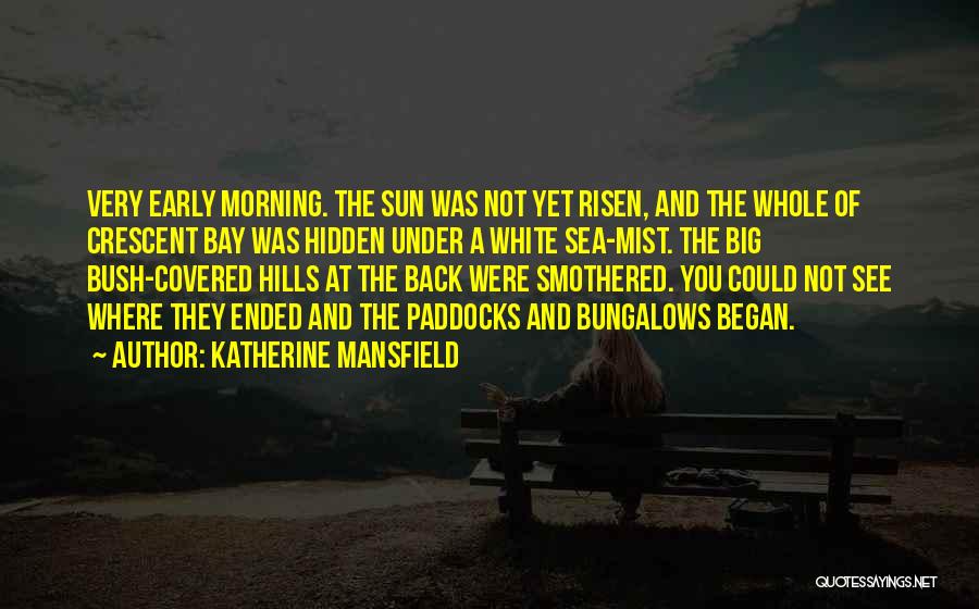 The Big Sea Quotes By Katherine Mansfield