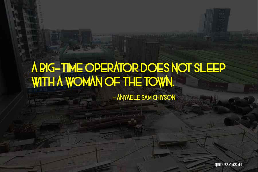 The Big Sleep Quotes By Anyaele Sam Chiyson The Big Sleep Quotes By Anyaele Sam Chiyson