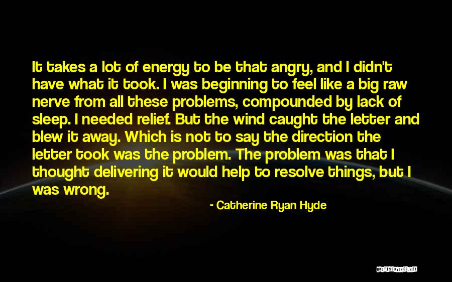 The Big Sleep Quotes By Catherine Ryan Hyde The Big Sleep Quotes By Catherine Ryan Hyde