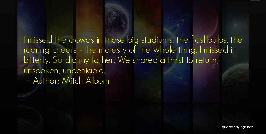 The Big Thirst Quotes By Mitch Albom