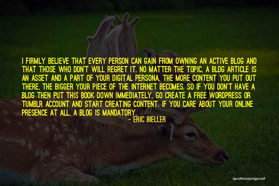 The Bigger Person Quotes By Eric Bieller