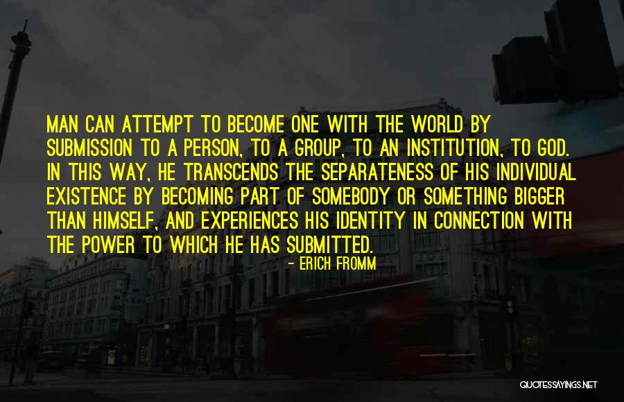The Bigger Person Quotes By Erich Fromm The Bigger Person Quotes By Erich Fromm
