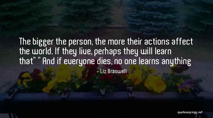 The Bigger Person Quotes By Liz Braswell The Bigger Person Quotes By Liz Braswell
