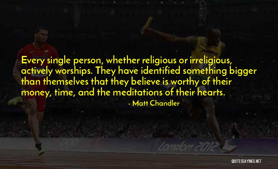 The Bigger Person Quotes By Matt Chandler