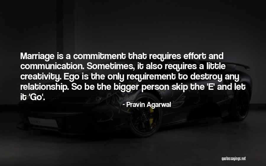 The Bigger Person Quotes By Pravin Agarwal