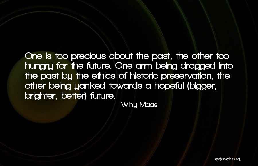 The Bigger The Better Quotes By Winy Maas The Bigger The Better Quotes By Winy Maas