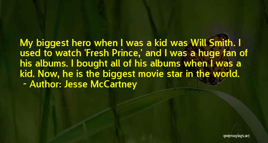 The Biggest Fan Movie Quotes By Jesse McCartney
