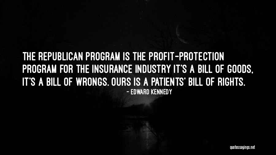 The Bill Of Rights Quotes By Edward Kennedy The Bill Of Rights Quotes By Edward Kennedy