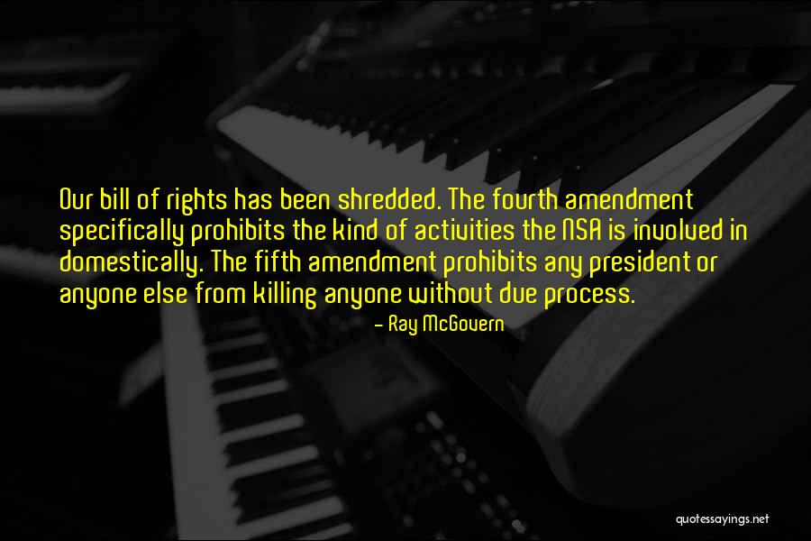 The Bill Of Rights Quotes By Ray McGovern The Bill Of Rights Quotes By Ray McGovern