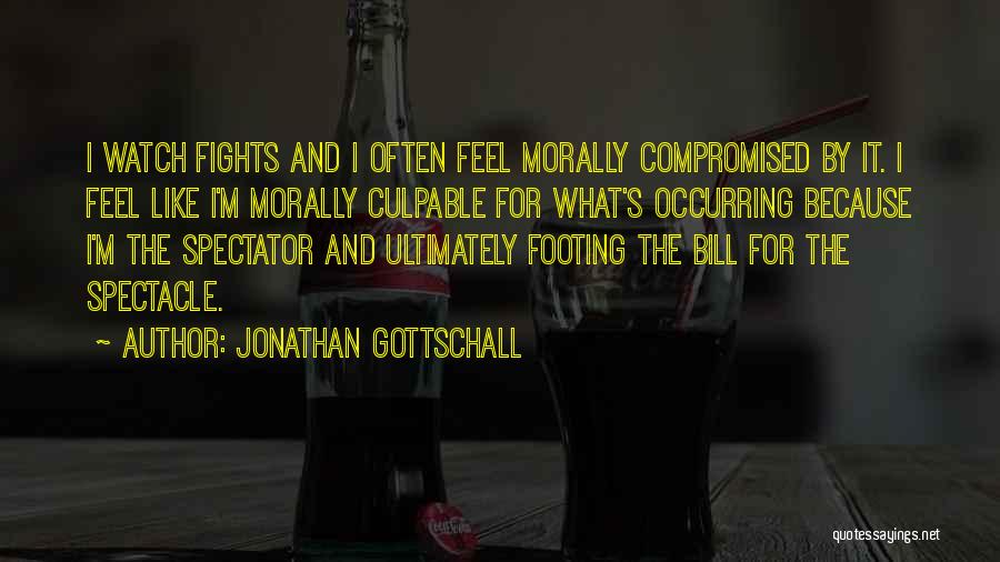 The Bill Quotes By Jonathan Gottschall