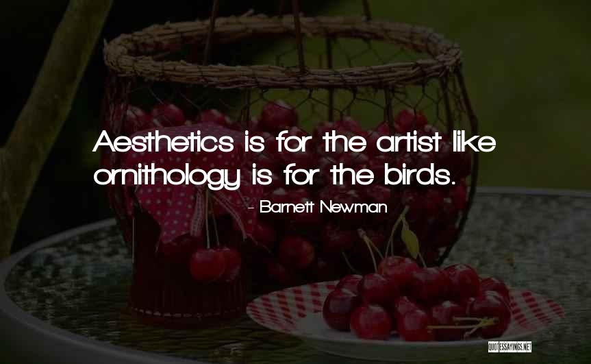 The Bird Artist Quotes By Barnett Newman