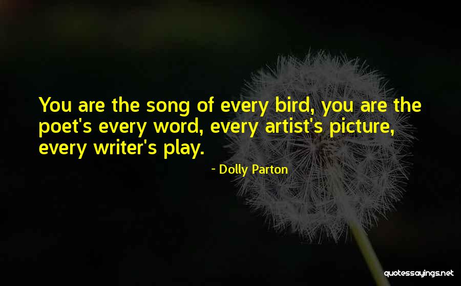 The Bird Artist Quotes By Dolly Parton