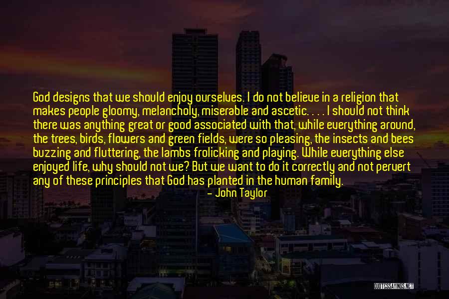 The Birds And The Bees Quotes By John Taylor The Birds And The Bees Quotes By John Taylor