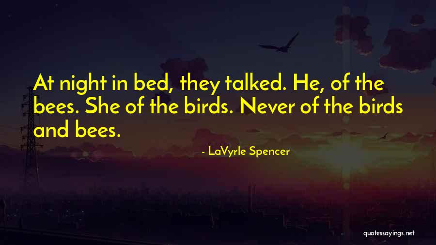 The Birds And The Bees Quotes By LaVyrle Spencer The Birds And The Bees Quotes By LaVyrle Spencer