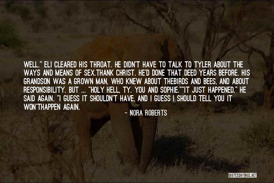 The Birds And The Bees Quotes By Nora Roberts The Birds And The Bees Quotes By Nora Roberts
